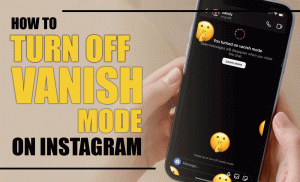 How To Turn Off Vanish Mode on Instagram