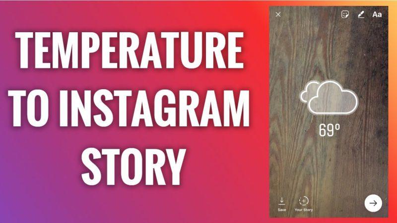 Add Temperature Sticker to Instagram Story