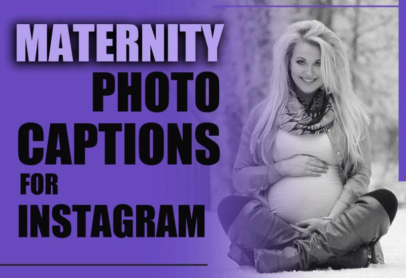 Maternity Photo Captions for Instagram