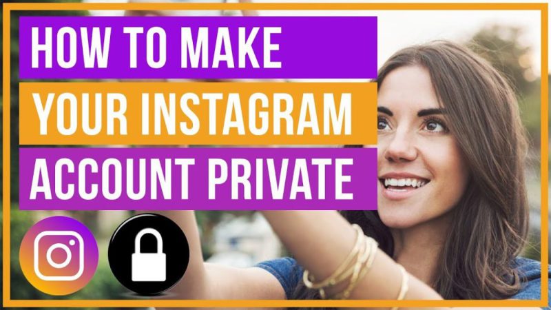 How to Make Your Instagram Account Private