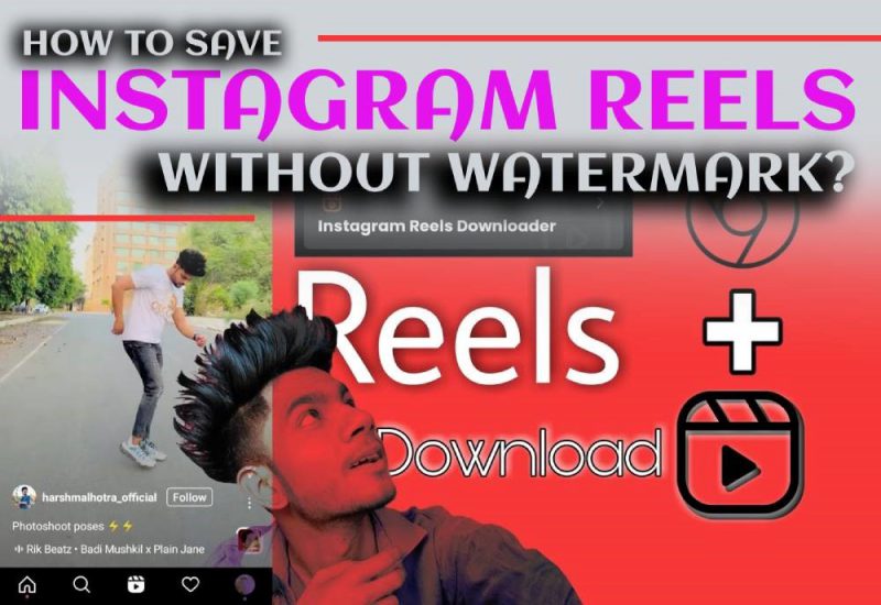Save Instagram Reels without watermark step-by-step guide