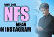 What does NFS mean on Instagram explained with examples