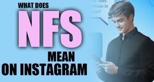 What does NFS mean on Instagram explained with examples