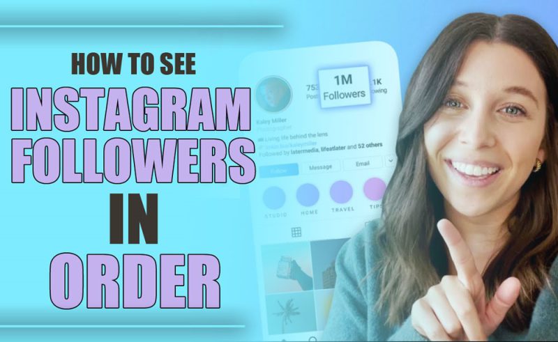 see Instagram followers in order