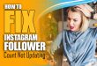 How to fix Instagram follower count not updating on iPhone and Android devices.